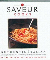 Enlarge image Cover: "Saveur" Cooks Authentic Italian - Chronicle Books