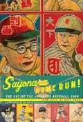 Cover: Sayonara Home Run - Chronicle Books