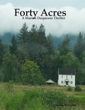 Cover: Forty Acres   -   A Marian Duquesne Thriller - Lulu.com
