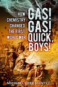 Cover: Gas! Gas! Quick, Boys - The History Press Ltd