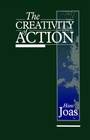 Cover: The Creativity of Action - Polity Press
