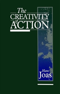 Enlarge image Cover: The Creativity of Action - Polity Press