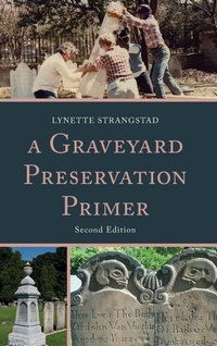 Enlarge image Cover: A Graveyard Preservation Primer - Rowman & Littlefield Publishers