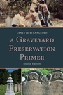 Cover: A Graveyard Preservation Primer - Rowman & Littlefield Publishers