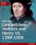 Cover: Edexcel A Level History, Paper 3: Lancastrians, Yorkists and Henry VII 1399-1509 Student Book + ActiveBook - Pearson Education Limited