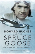 Cover: Howard Hughes and the Spruce Goose - Pen and Sword
