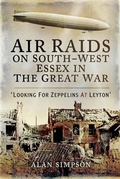 Cover: Air Raids on South-West Essex in the Great War - Pen and Sword
