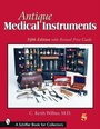 Cover: Antique Medical Instruments - Schiffer Publishing Ltd