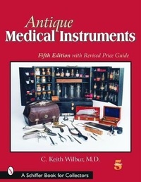 Enlarge image Cover: Antique Medical Instruments - Schiffer Publishing Ltd
