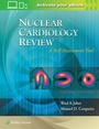 Cover: Nuclear Cardiology Review: A Self-Assessment Tool - Lippincott Williams and Wilkins