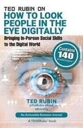 Cover: Ted Rubin on How to Look People in the Eye Digitally - THINKaha