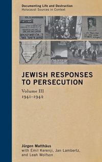 Enlarge image Cover: Jewish Responses to Persecution: 1941-1942 - AltaMira Press