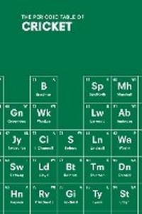 Enlarge image Cover: The Periodic Table of CRICKET - Ebury Press