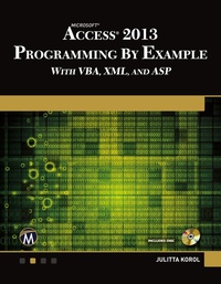 Abbildung von: Microsoft Access 2013 Programming by Example with VBA, XML, and ASP - Mercury Learning & Information