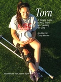 Cover: Torn : A Simple Guide to ACL Tears and Healing for Girls - Tracks PublishingUS