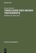Cover: Theologie des Neuen Testaments - De Gruyter