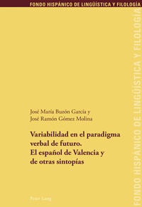 Abbildung von: Variabilidad en el paradigma verbal de futuro. El español de Valencia y de otras sintopías - Peter Lang Verlag