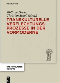 Enlarge image Cover: Transkulturelle Verflechtungsprozesse in der Vormoderne - De Gruyter