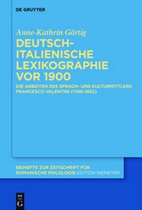 Abbildung von: Deutsch-italienische Lexikographie vor 1900 - De Gruyter