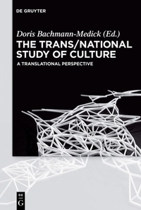 Enlarge image Cover: The Trans/National Study of Culture - De Gruyter