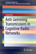 Cover: Anti-Jamming Transmissions in Cognitive Radio Networks - Springer
