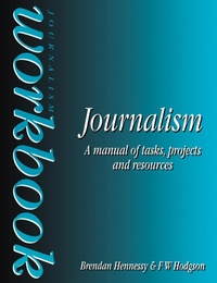 Bild: Journalism Workbook - Focal Press