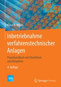 Abbildung von: Inbetriebnahme verfahrenstechnischer Anlagen - Springer Vieweg