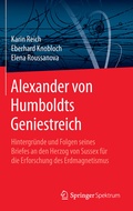 Cover: Alexander von Humboldts Geniestreich - Springer Spektrum