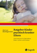 Cover: Ratgeber Kinder psychisch kranker Eltern - Hogrefe