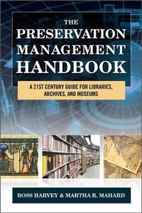 Abbildung von: The Preservation Management Handbook - Rowman & Littlefield Publishers