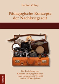 Enlarge image Cover: Pädagogische Konzepte der Nachkriegszeit - Tectum Wissenschaftsverlag