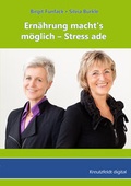 Cover: Ern&auml;hrung macht's m&ouml;glich - Stress ade - Kreutzfeldt digital