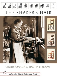 Enlarge image Cover: The Shaker Chair - Schiffer Publishing Ltd