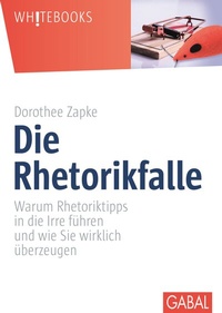 Abbildung von: Die Rhetorikfalle - GABAL