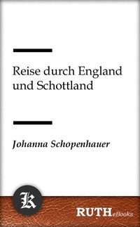 Abbildung von: Reise durch England und Schottland - RUTHebooks