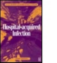 Enlarge image Cover: Hospital-Acquired Infection, 3Ed - Butterworth-Heinemann