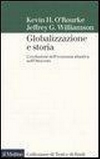Abbildung von: Globalizzazione e storia. L'evoluzione dell'economia atlantica nell'Ottocento - Collezione di testi e di studi;Il Mulino