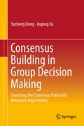 Cover: Consensus Building in Group Decision Making - Springer