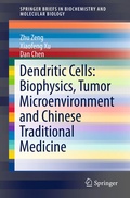 Cover: Dendritic Cells: Biophysics, Tumor Microenvironment and Chinese Traditional Medicine - Springer