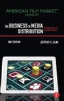 Cover: The Business of Media Distribution - Routledge