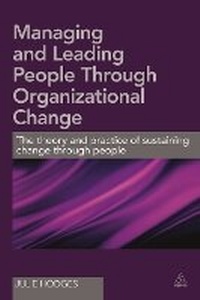 Abbildung von: Managing and Leading People Through Organizational Change - Kogan Page Ltd