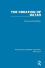 Cover: The Creation of Qatar - Routledge