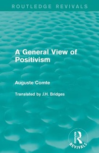 Enlarge image Cover: A General View of Positivism - Routledge
