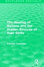 Cover: The Healing of Nations and the Hidden Sources of their Strife - Routledge
