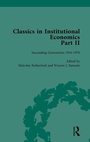 Cover: Classics in Institutional Economics, Part II, Volume 10 - Routledge