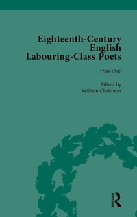 Enlarge image Cover: Eighteenth-Century English Labouring-Class Poets, vol 1 - Routledge