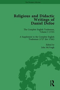 Enlarge image Cover: Religious and Didactic Writings of Daniel Defoe, Part II vol 7 - Routledge