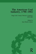 Cover: The American Coal Industry 1790-1902, Volume III - Routledge