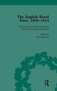 Enlarge image Cover: The English Rural Poor, 1850-1914 Vol 1 - Routledge