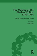 Cover: The Making of the Modern Police, 1780-1914, Part II vol 5 - Routledge